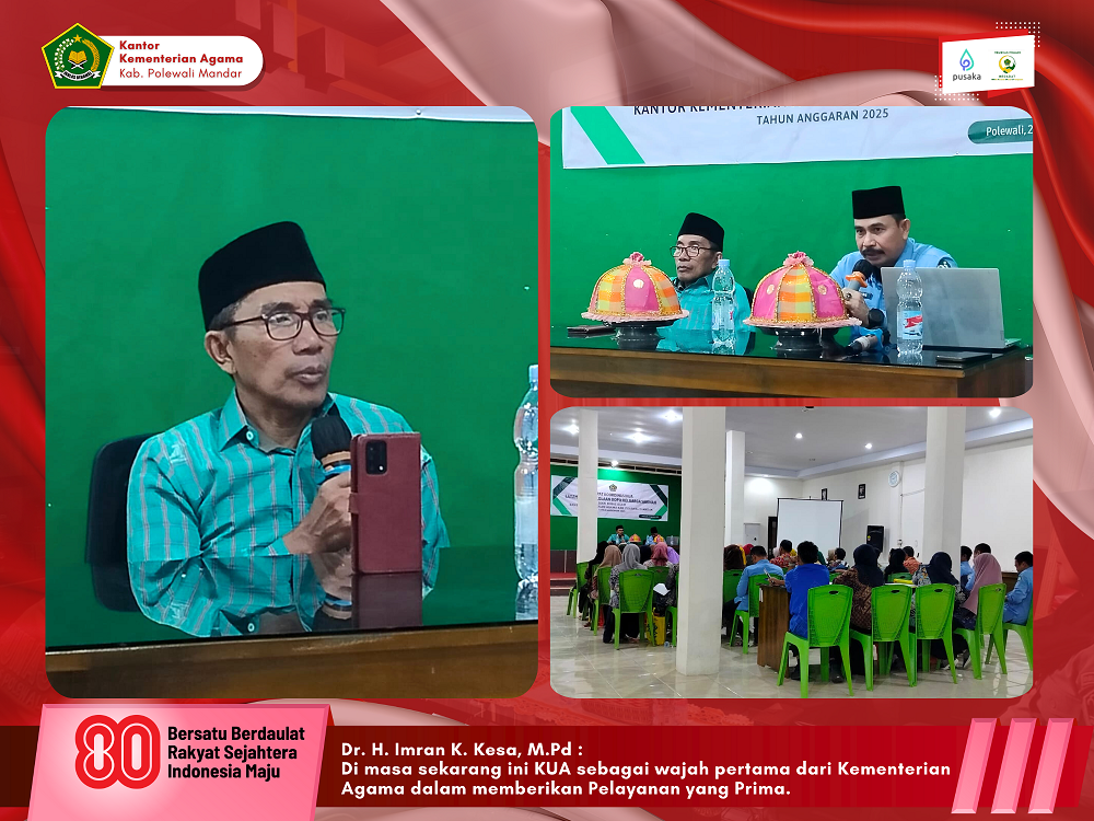 Dr. H. Imran K. Kesa, M.Pd : Di masa sekarang ini KUA sebagai wajah pertama dari Kementerian Agama dalam memberikan Pelayanan yang Prima.